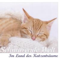 Im Land der Katzenträume [CD] Schnurrende Welt