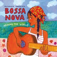 Bossa Nova Around the World [CD] Putumayo Presents