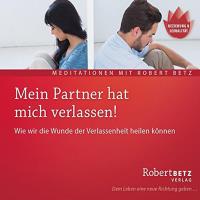 Mein Partner hat mich verlassen [CD] Betz, Robert