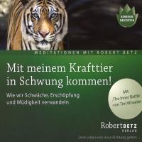 Mit meinem Krafttier in Schwung kommen [CD] Betz, Robert