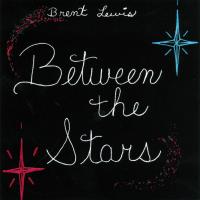 Between the Stars [CD] Lewis, Brent