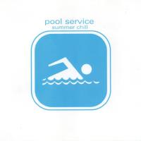 Pool Service - Summer Chill [CD] V. A. (Black Flame)