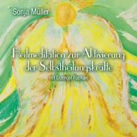Heilmeditation zur Aktivierung der Selbstheilungskräfte [CD] Müller, Sonja