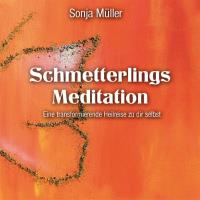 Schmetterlings Meditation [CD] Müller, Sonja