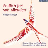 Endlich frei von Allergien [CD] Hansen, Rudolf