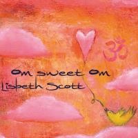 OM Sweet OM [CD] Scott, Lisbeth
