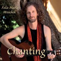 Chanting [CD] Woschek, Felix Maria