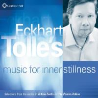 Eckhart Tolle's Music for Inner Stillness [CD] V. A. (Sounds True)