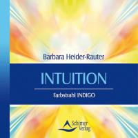 Intuition - Farbstrahl Indigo* [CD] Heider-Rauter, Barbara