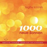 1000 neue Sonnen [CD] Schmitz, Brigitte