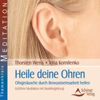 Heile deine Ohren [CD] Weiss, Thorsten & Kornilenko, Irina