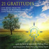 21 Gratitudes Darling Khan, Susannah & Ya'Acov and Long Dance band