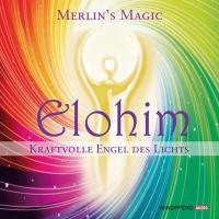 Elohim - Kraftvolle Engel des Lichts [CD] Merlin's Magic