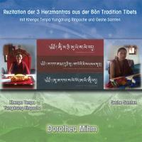 Rezitation der 3 Herzmantras aus der Bön Tradition Tibets [CD] Mihm, Dorothea
