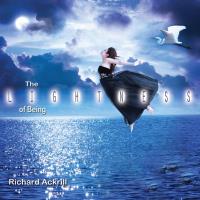 The Lightness of Being [CD] Ackrill, Richard