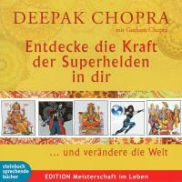 Entdecke die Kraft der Superhelden in dir [3CDs] Chopra, Deepak