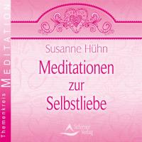 Meditationen zur Selbstliebe [CD] Hühn, Susanne