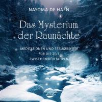 Das Mysterium der Rauhnächte [CD] Haen, Nayoma de