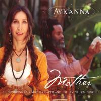 Mother [CD] Aykanna