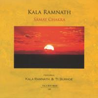 Samay Chakra [CD] Burhoe, Ty & Ramnath, Kala