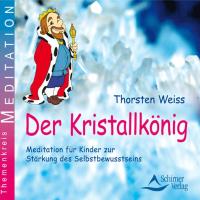 Der Kristallkönig [CD] Weiss, Thorsten