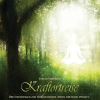 Kraftortreise - Soundtrack von Wenn der Wald Spricht [CD] Hertrich, Stefan