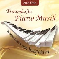 Traumhafte Piano Musik [CD] Stein, Arnd