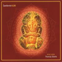 SeelentrAUM [CD] Eberle, Thomas - Anuvan