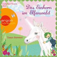 Das Einhorn im Elfenwald [2CDs] Stewner, Tanya