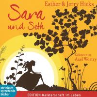 Sara und Seth [3CDs] Hicks, Esther & Jerry