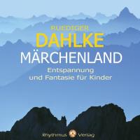 Märchenland [CD] Dahlke, Rüdiger