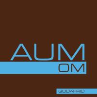 AUM - OM [CD] Godafrid