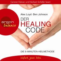 Der Healing Code [2CDs] Loyd, Alex & Johnson, Ben
