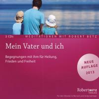 Mein Vater und Ich [2CDs] Betz, Robert