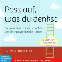 Pass auf, was du denkst [CD] Doyle III, Bruce I.