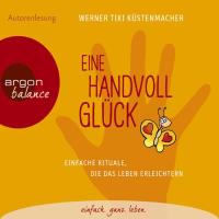 Eine Handvoll Glück [CD] Küstenmacher, Werner Tiki