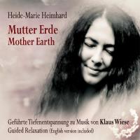 Mutter Erde - Mother Earth [CD] Heimhard, Heide-Marie
