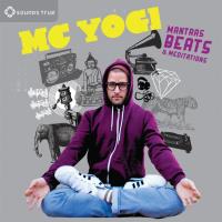 Mantras, Beats & Meditations [CD] MC Yogi and The Sacred Sound Society