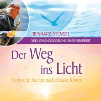 Der Weg ins Licht [CD] Stengel, Reinhard