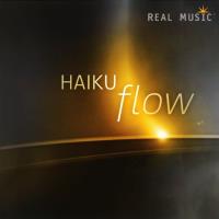 Flow [CD] Haiku