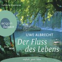 Der Fluss des Lebens [CD] Albrecht, Uwe