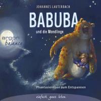 Babuba und die Mondlinge [CD] Lauterbach, Johannes