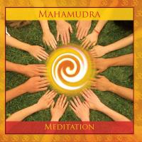 Mahamudra Meditation [CD] Sarita, Mahasatvaa Ma Ananda & Presence