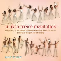 Chakra Dance Meditation [CD] Sarita, Mahasatvaa Ma Ananda & Ravi