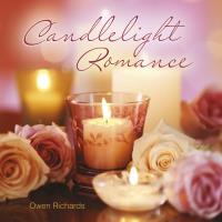 Candlelight Romance [CD] Somerset Series - Owen Richards