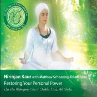 Restoring Your Personal Power [CD] Nirinjan Kaur - Meditations for Transformation