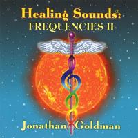 Healing Sounds - Frequencies Vol. 2 [CD] Goldman, Jonathan