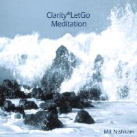 Clarity LetGo Meditation [CD] Koch, Nishkam (Jeru Kabbal)