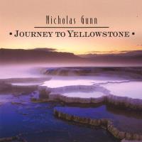 Journey to Yellowstone [CD] Gunn, Nicholas