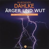Ärger und Wut [CD] Dahlke, Rüdiger